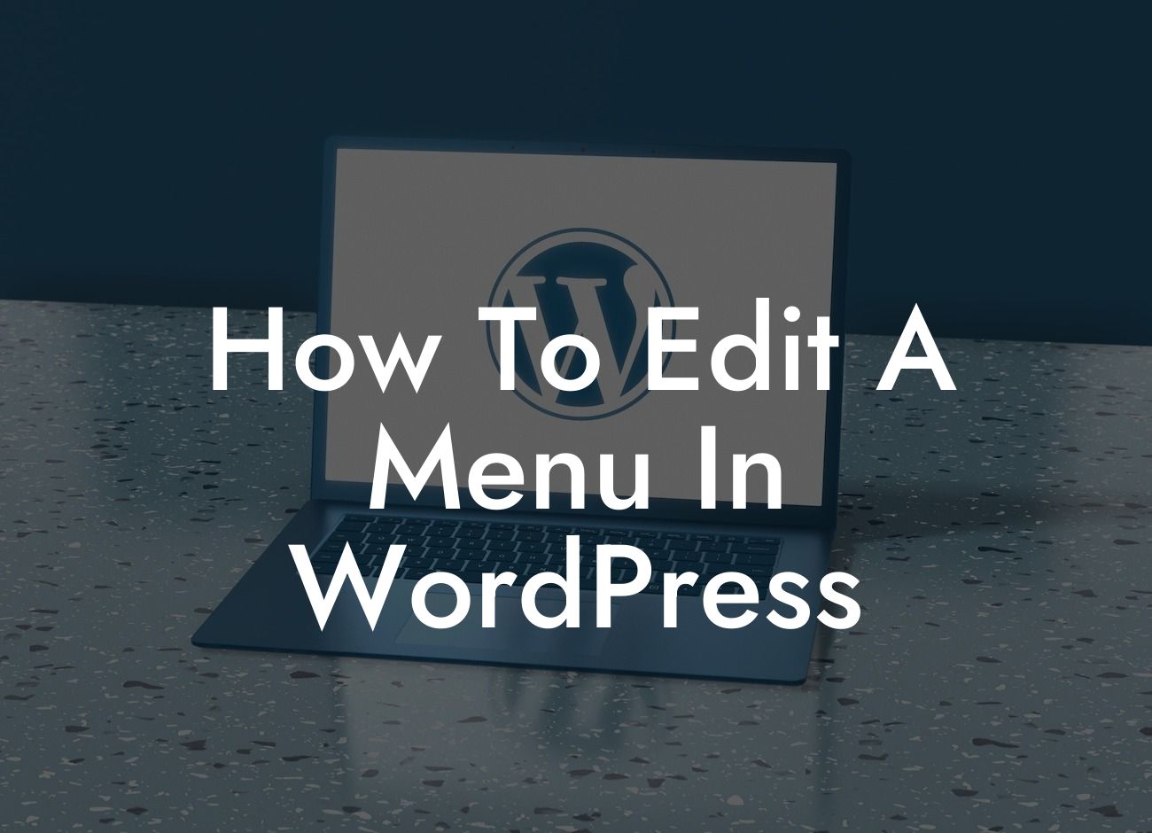 How To Edit A Menu In WordPress