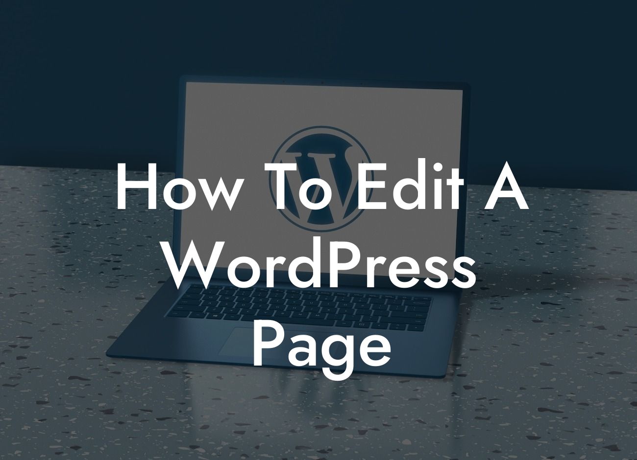 How To Edit A WordPress Page