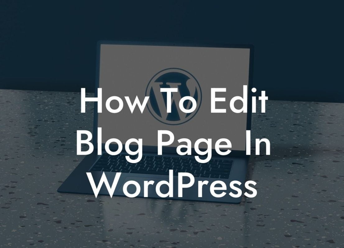 How To Edit Blog Page In WordPress