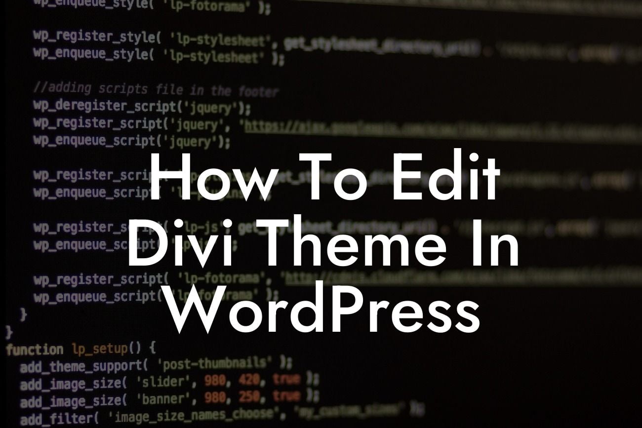 How To Edit Divi Theme In WordPress