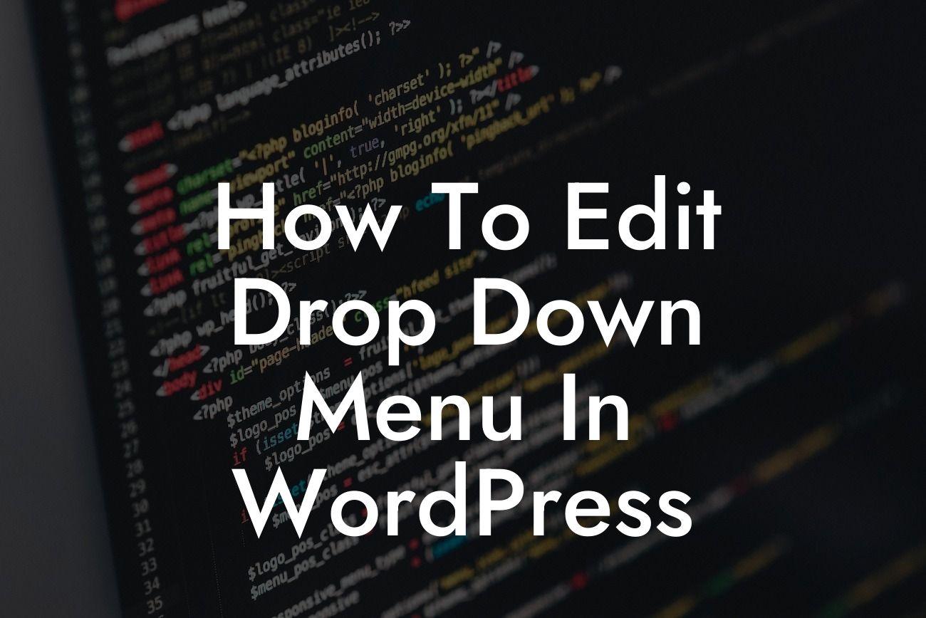 How To Edit Drop Down Menu In WordPress