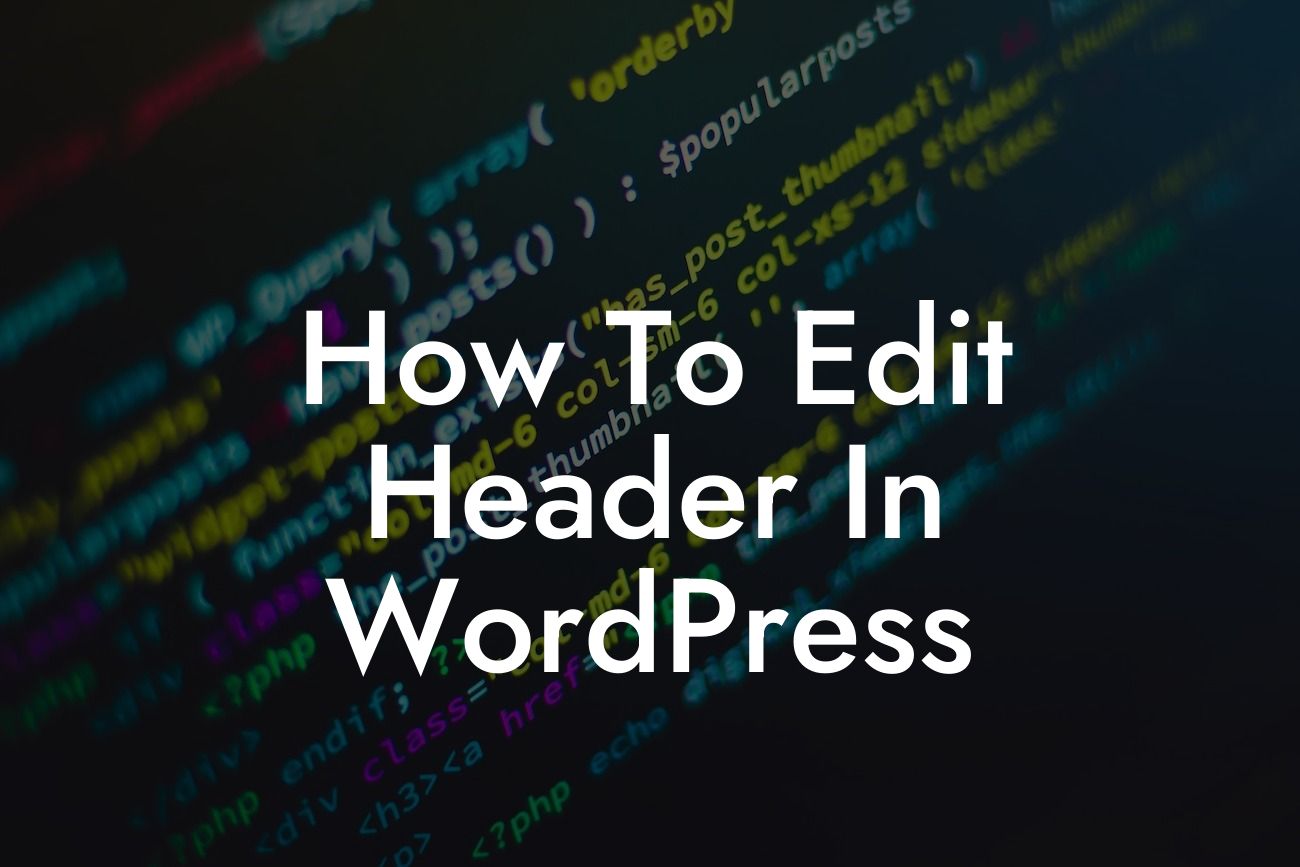 How To Edit Header In WordPress