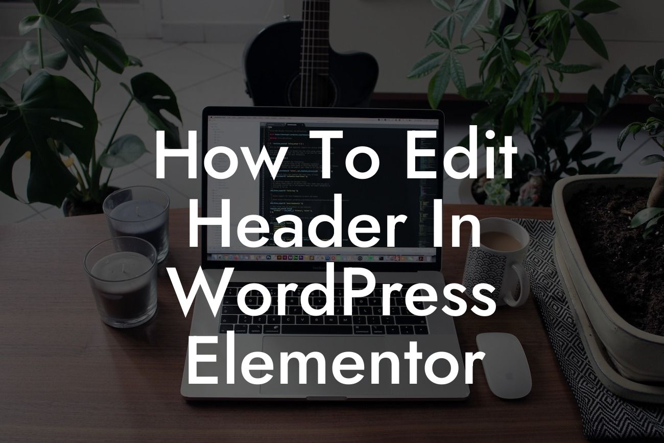 How To Edit Header In WordPress Elementor