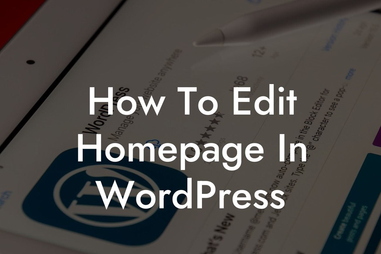 How To Edit Homepage In WordPress