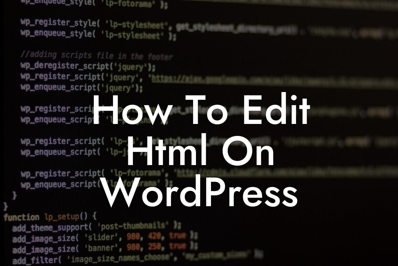 How To Edit Html On WordPress