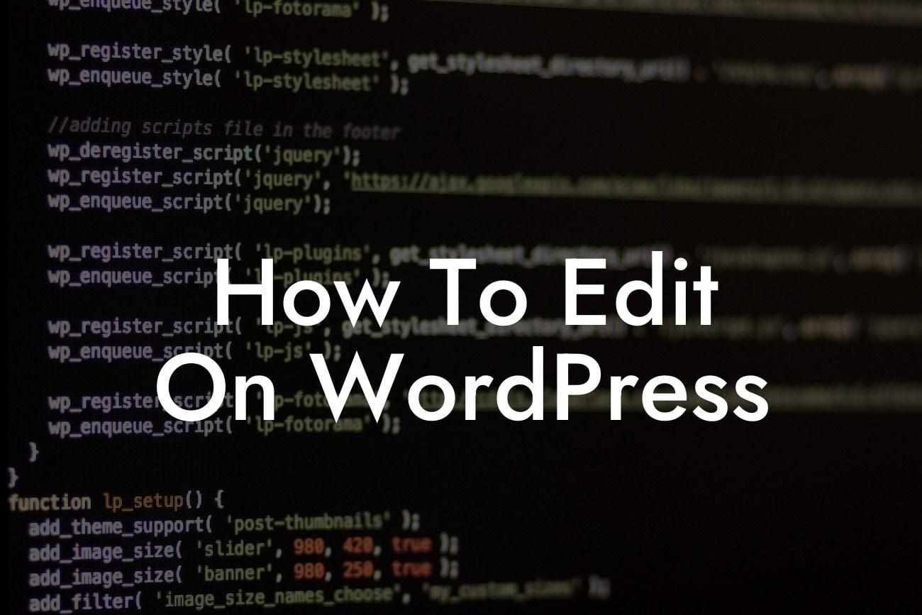 How To Edit On WordPress