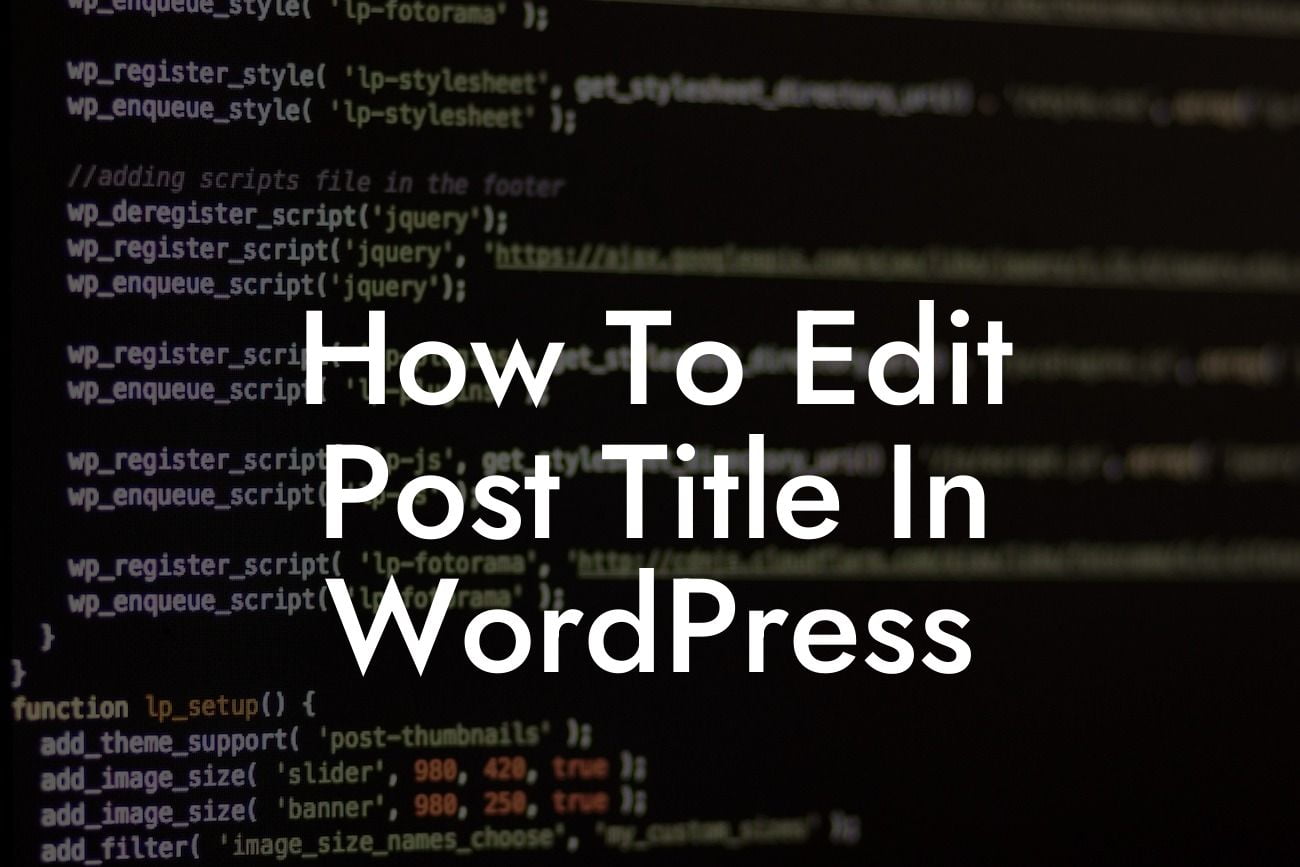 How To Edit Post Title In WordPress