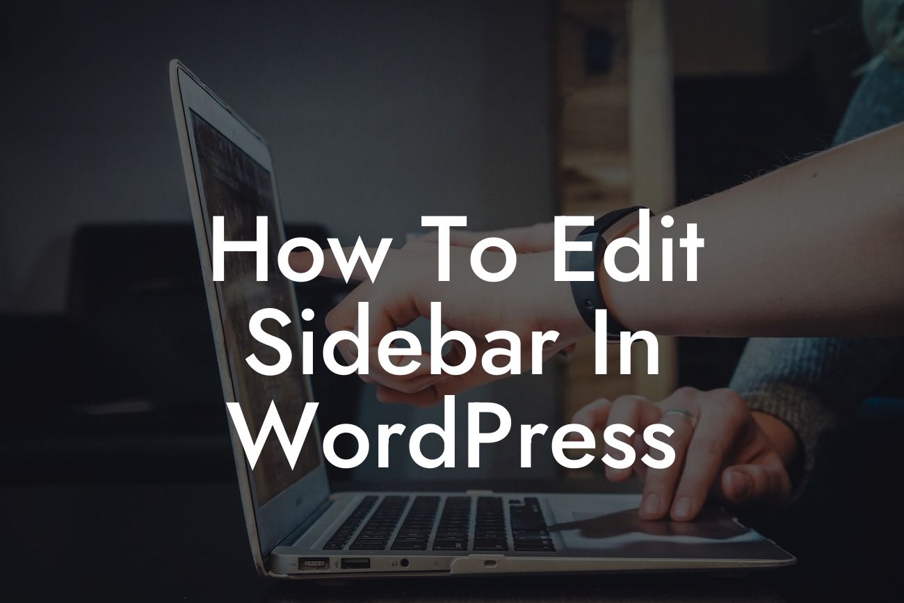 How To Edit Sidebar In WordPress