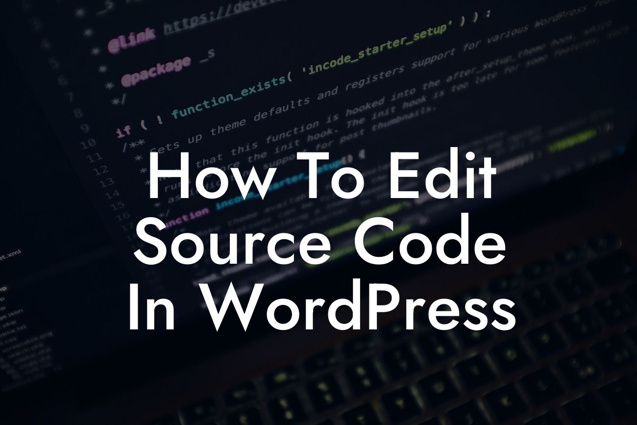 How To Edit Source Code In WordPress