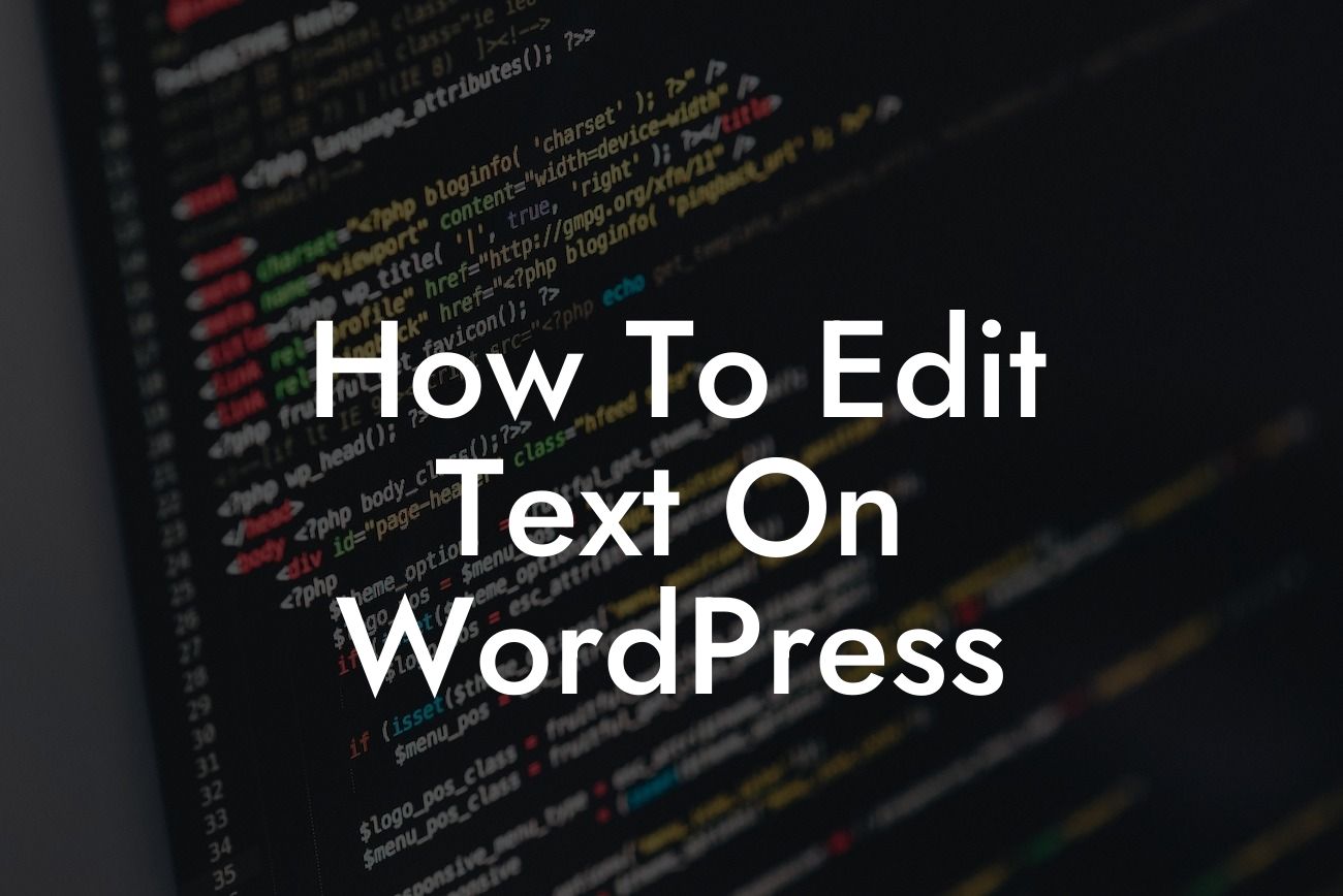 How To Edit Text On WordPress