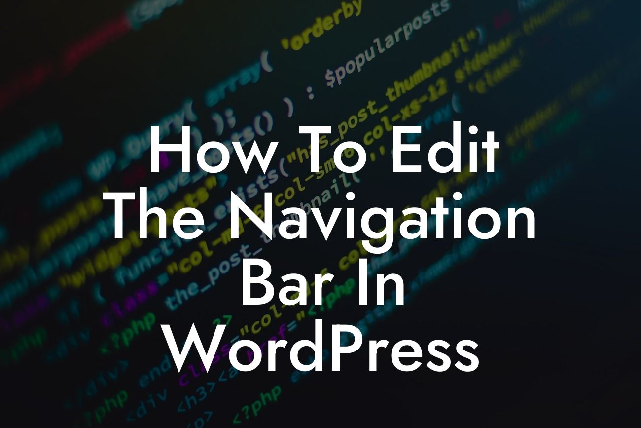 How To Edit The Navigation Bar In WordPress