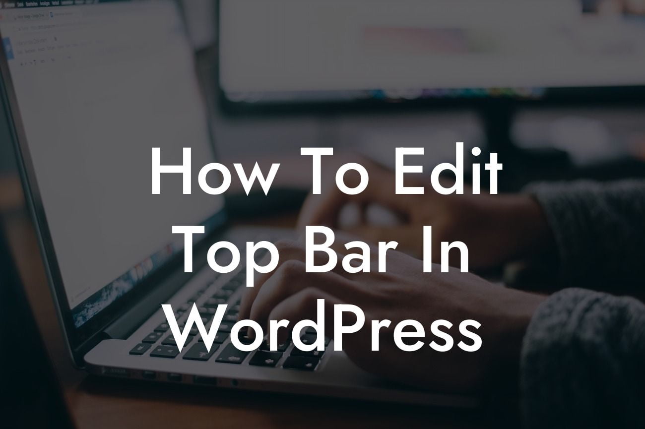 How To Edit Top Bar In WordPress