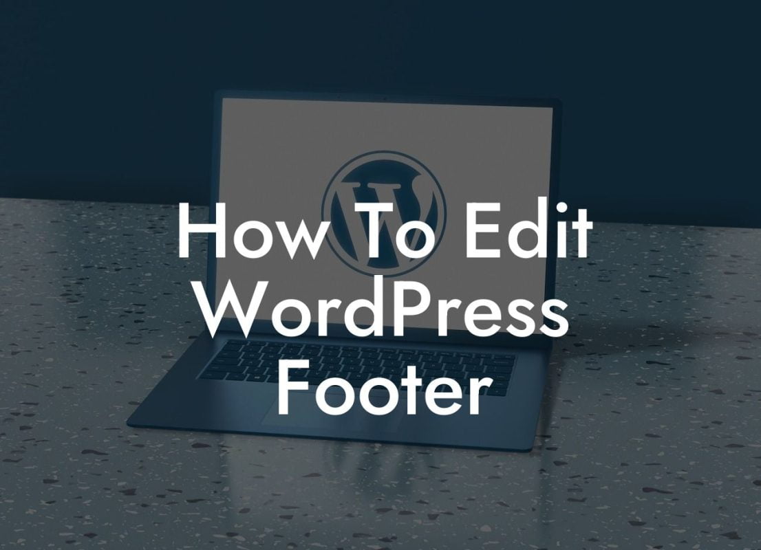 How To Edit WordPress Footer
