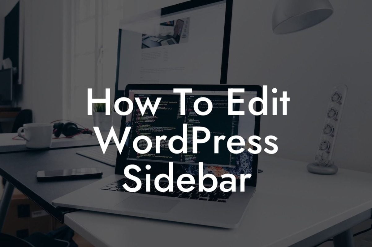 How To Edit WordPress Sidebar