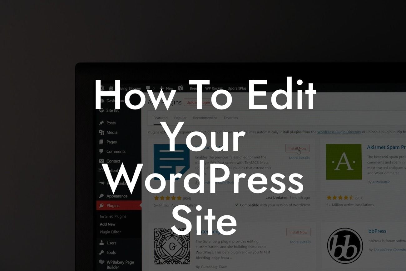 How To Edit Your WordPress Site