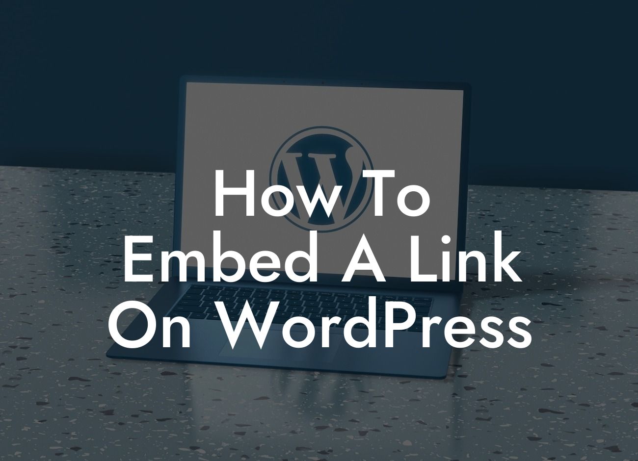 How To Embed A Link On WordPress