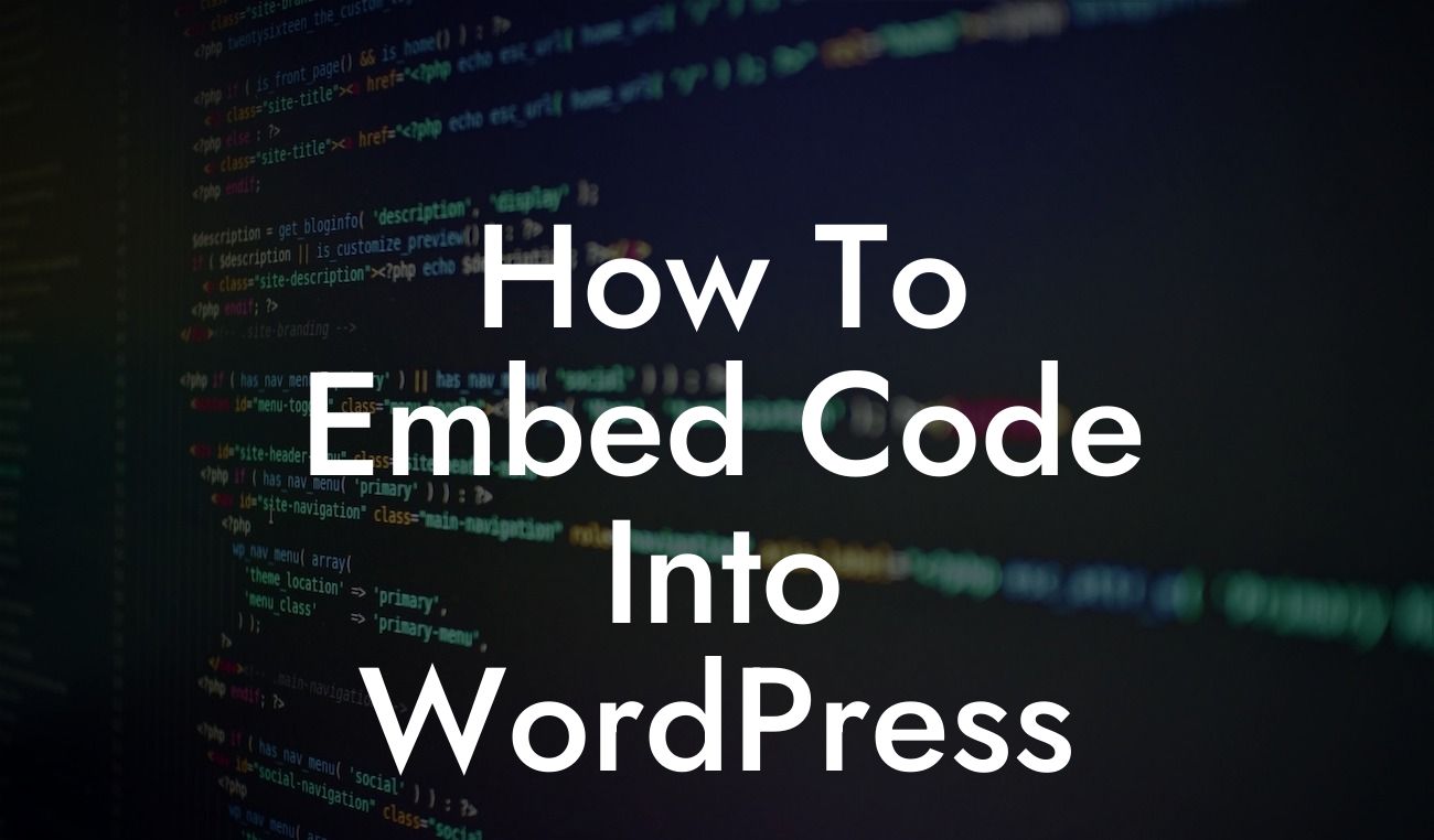 How To Embed Code Into WordPress