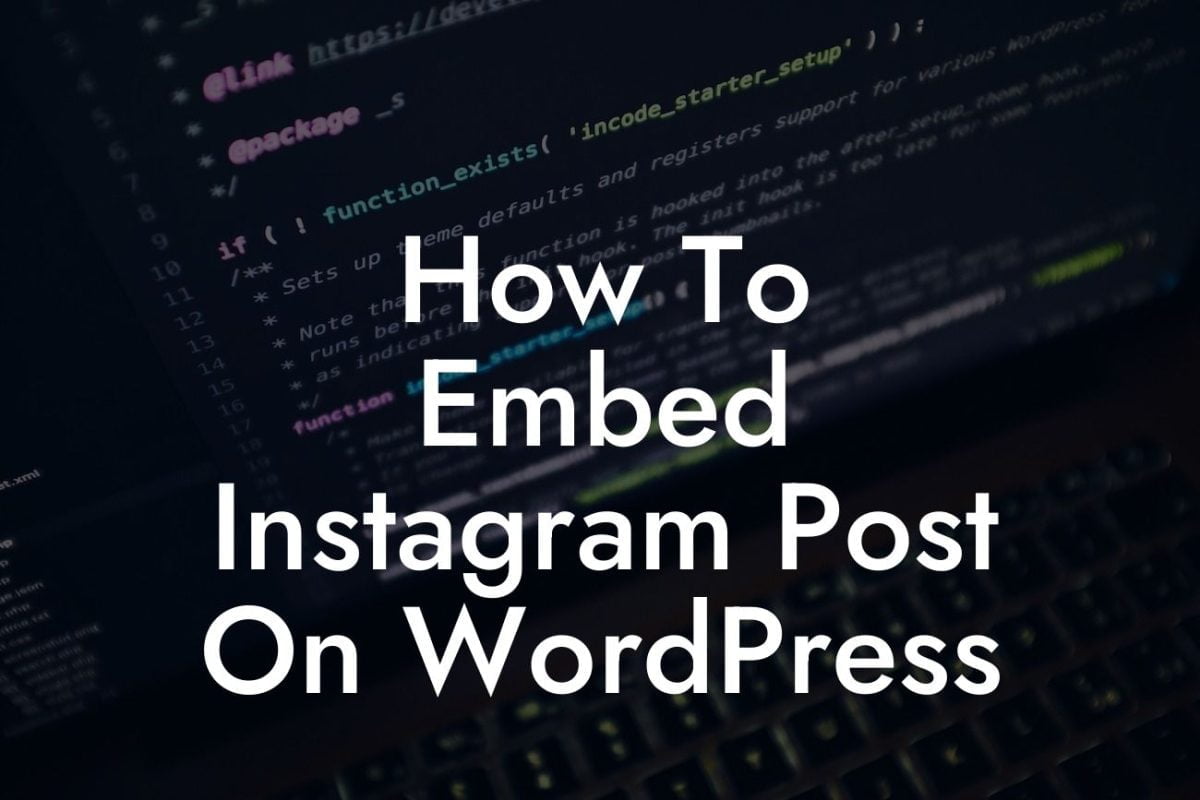 How To Embed Instagram Post On WordPress