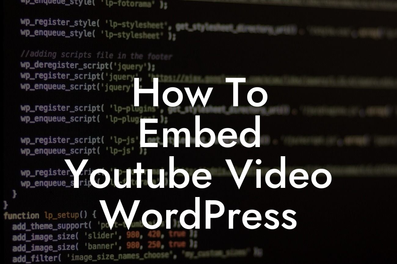 How To Embed Youtube Video WordPress