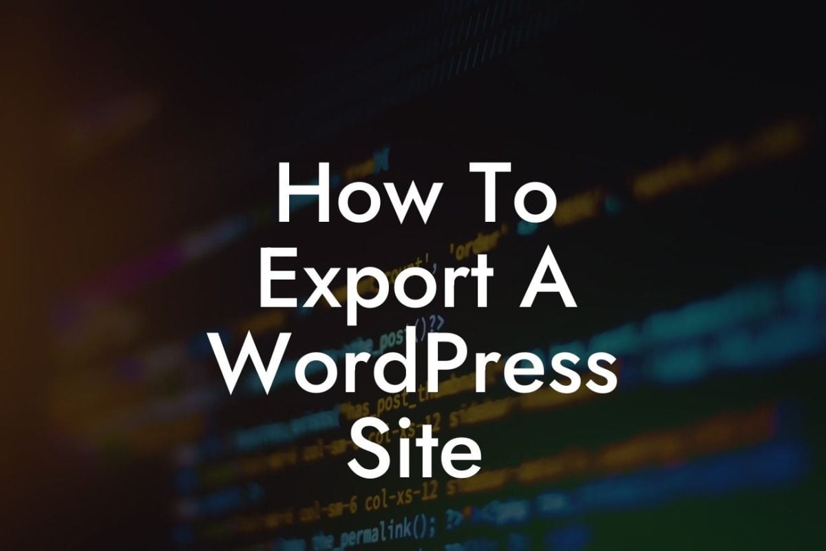 How To Export A WordPress Site