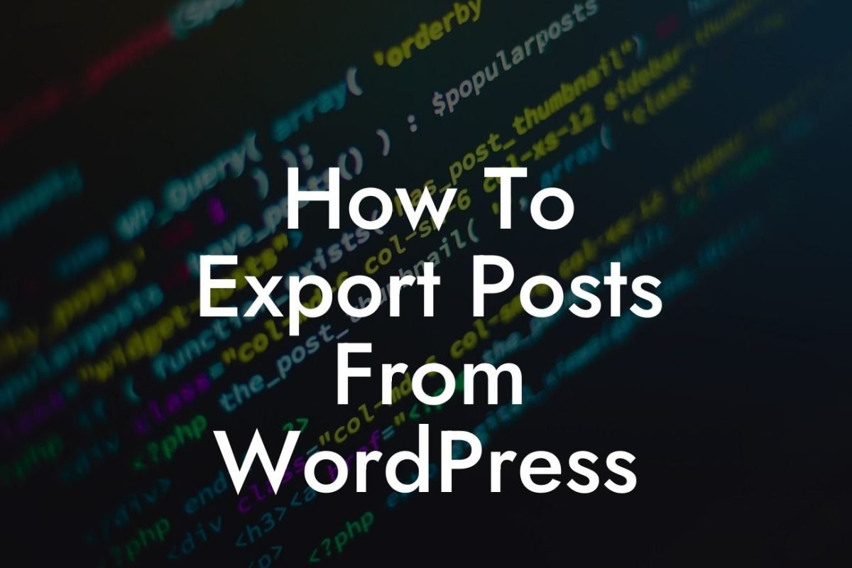 How To Export Posts From WordPress
