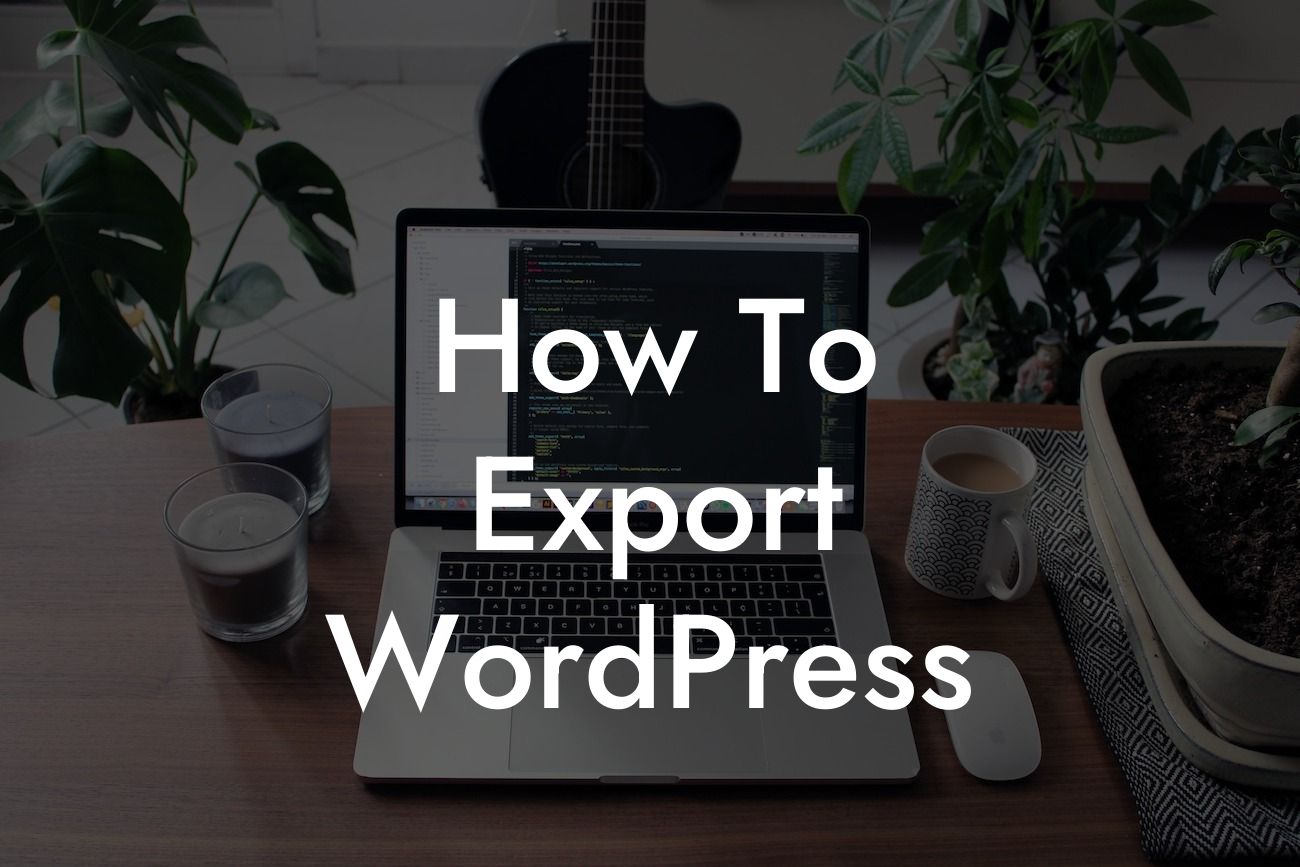 How To Export WordPress