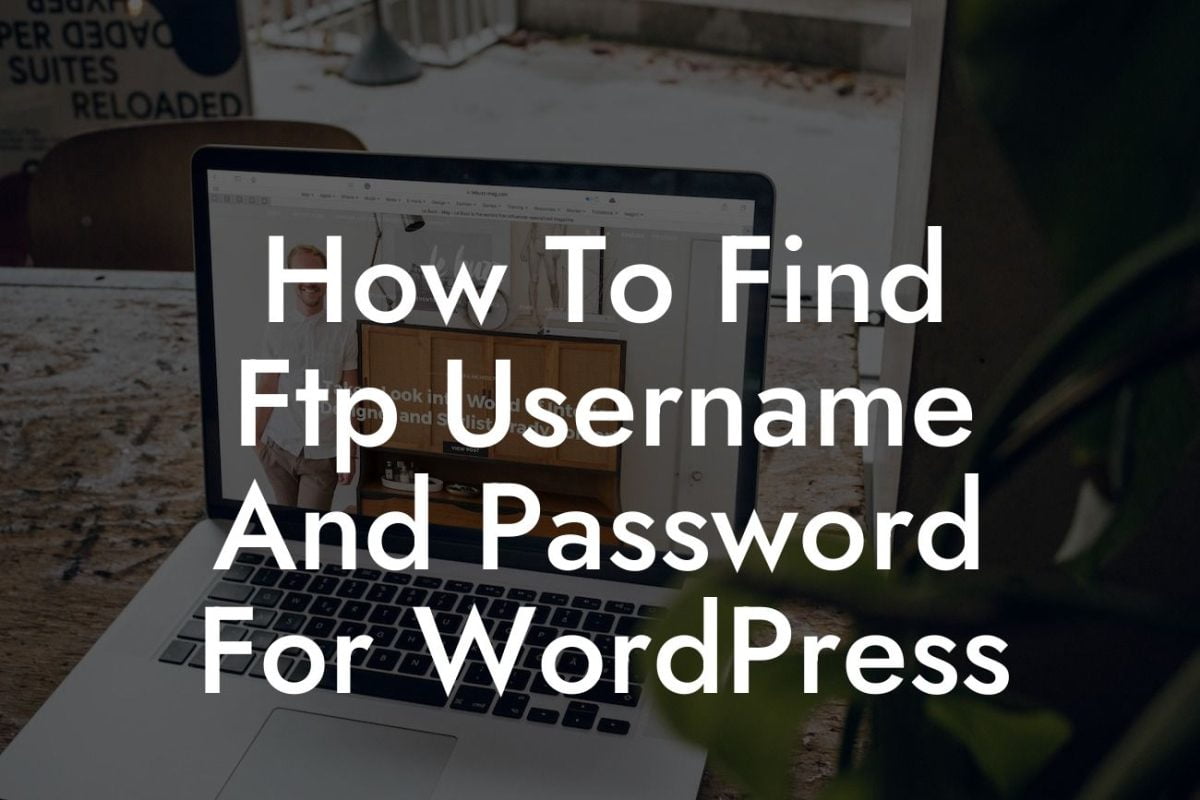 How To Find Ftp Username And Password For WordPress