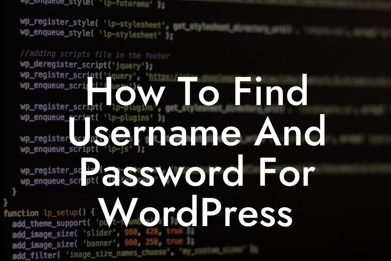 How To Find Username And Password For WordPress