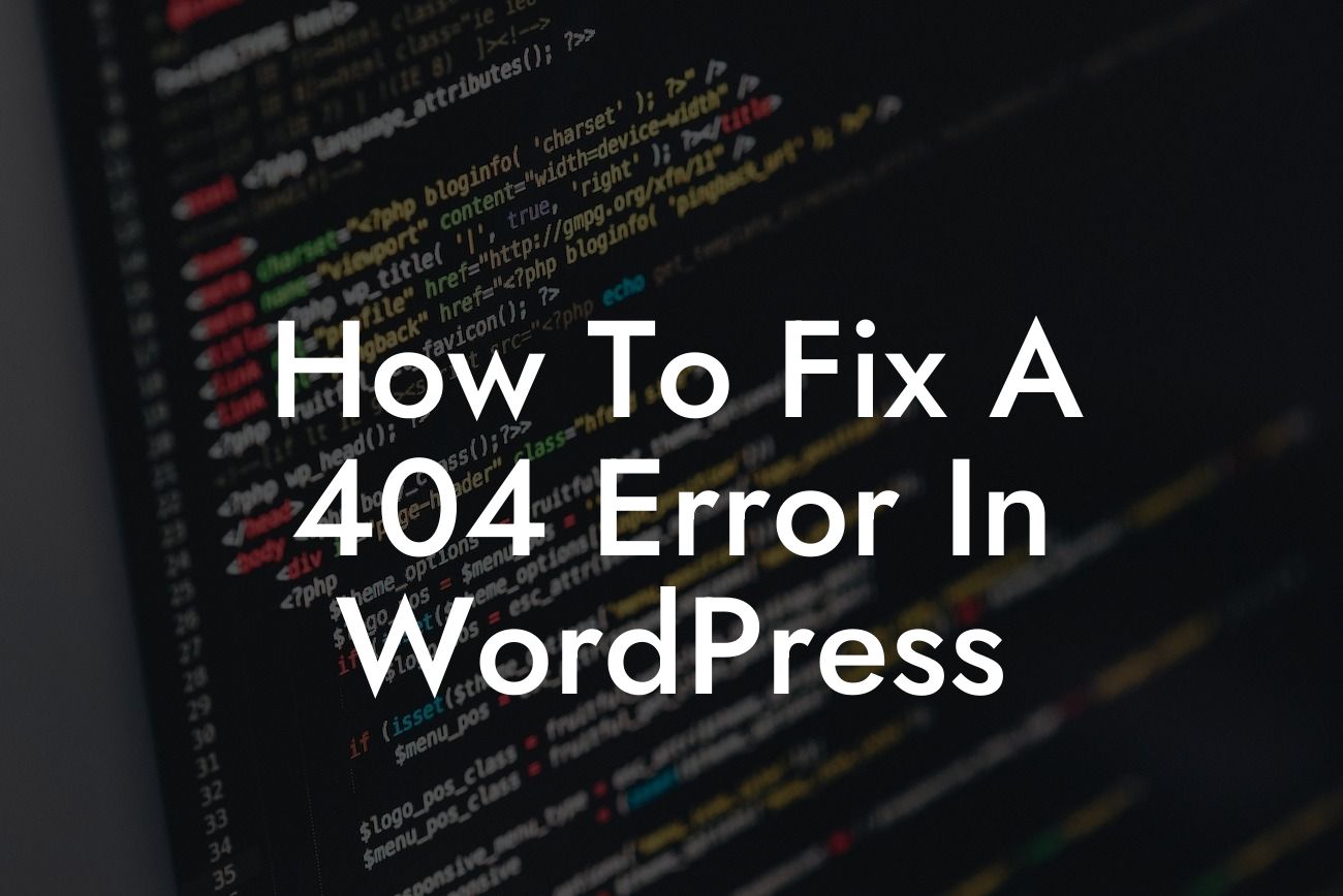 How To Fix A 404 Error In WordPress