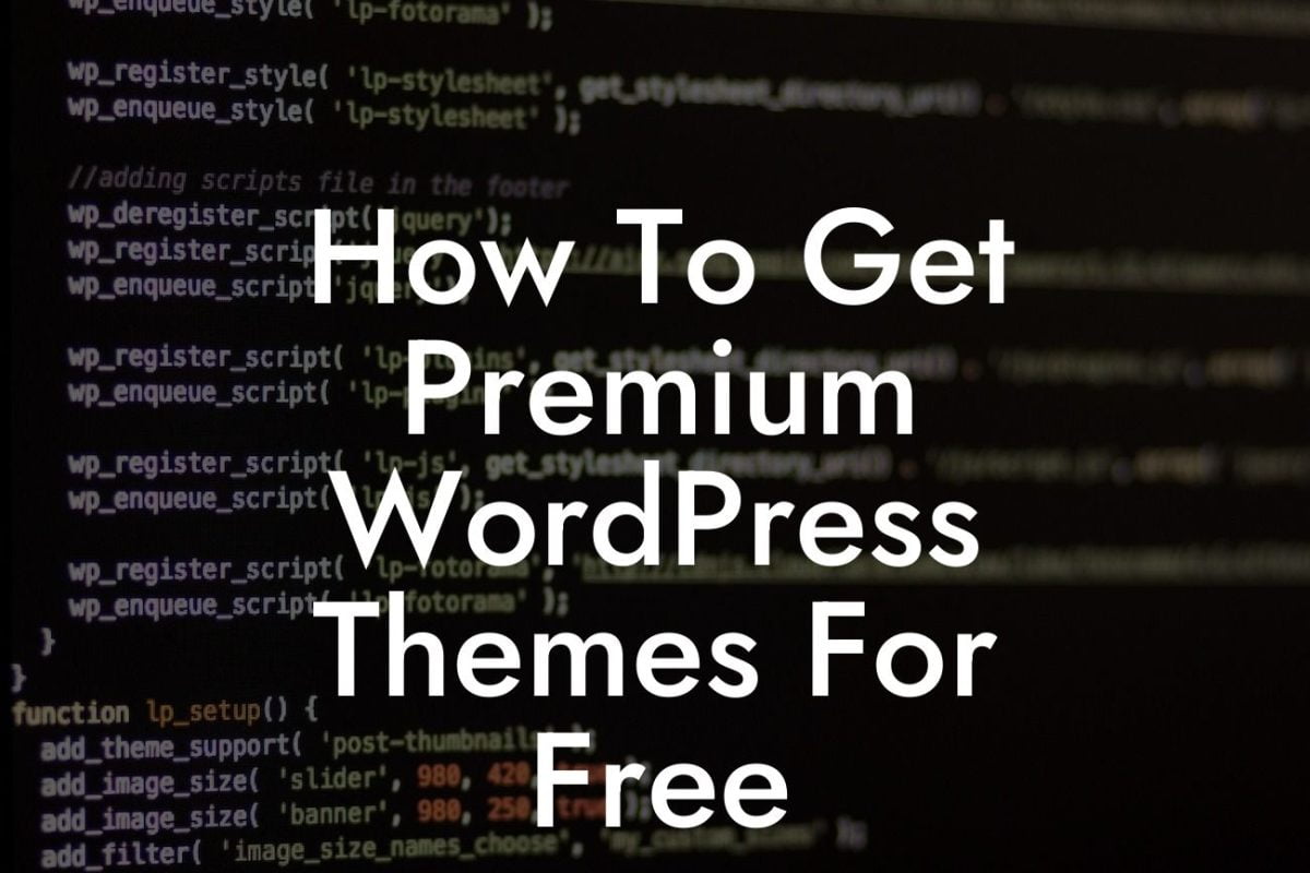 How To Get Premium WordPress Themes For Free