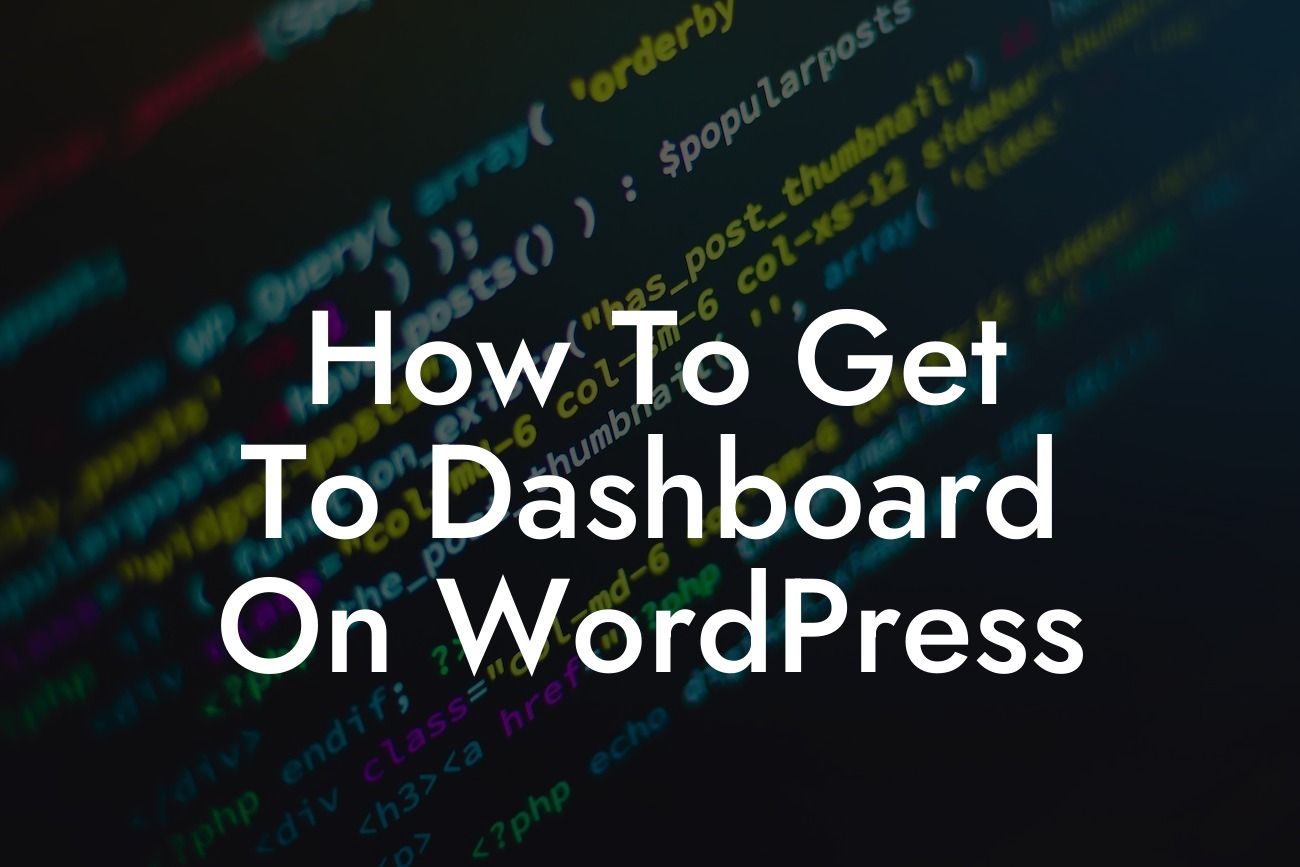 How To Get To Dashboard On WordPress