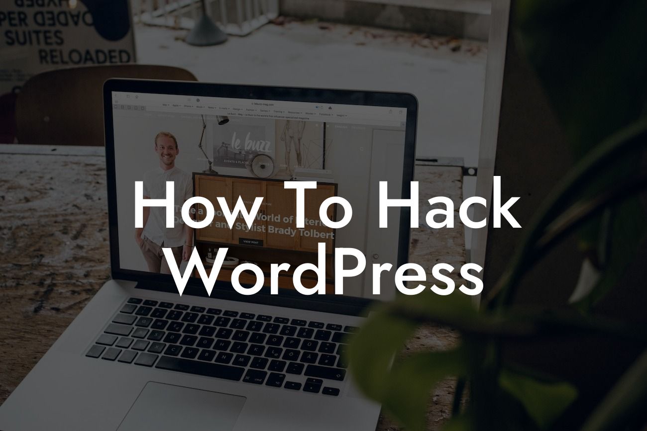 How To Hack WordPress