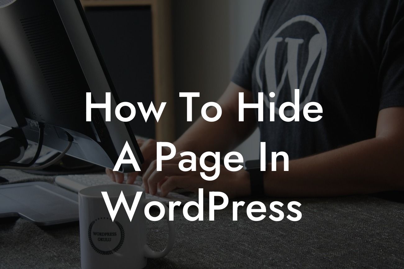 How To Hide A Page In WordPress