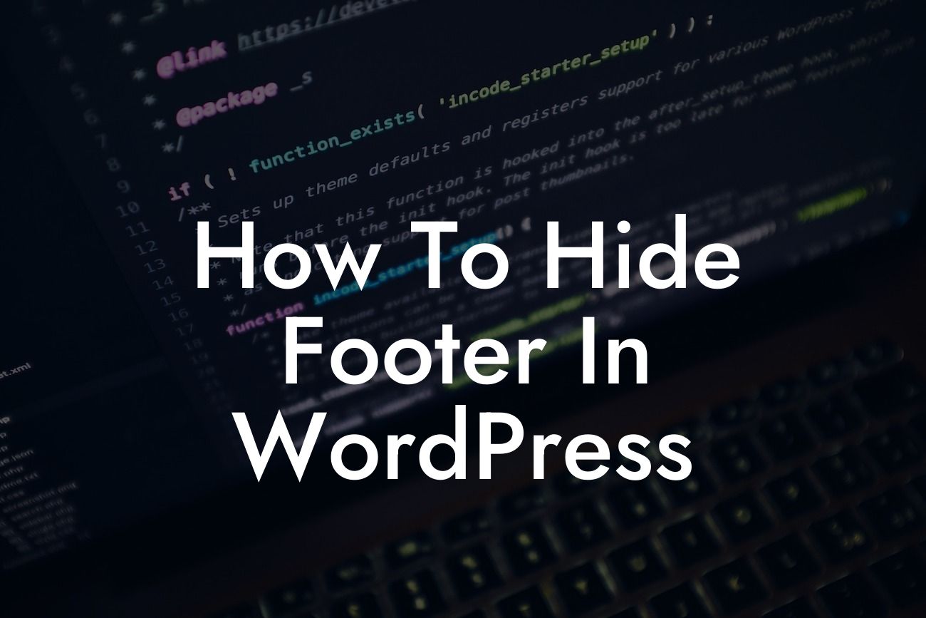 How To Hide Footer In WordPress