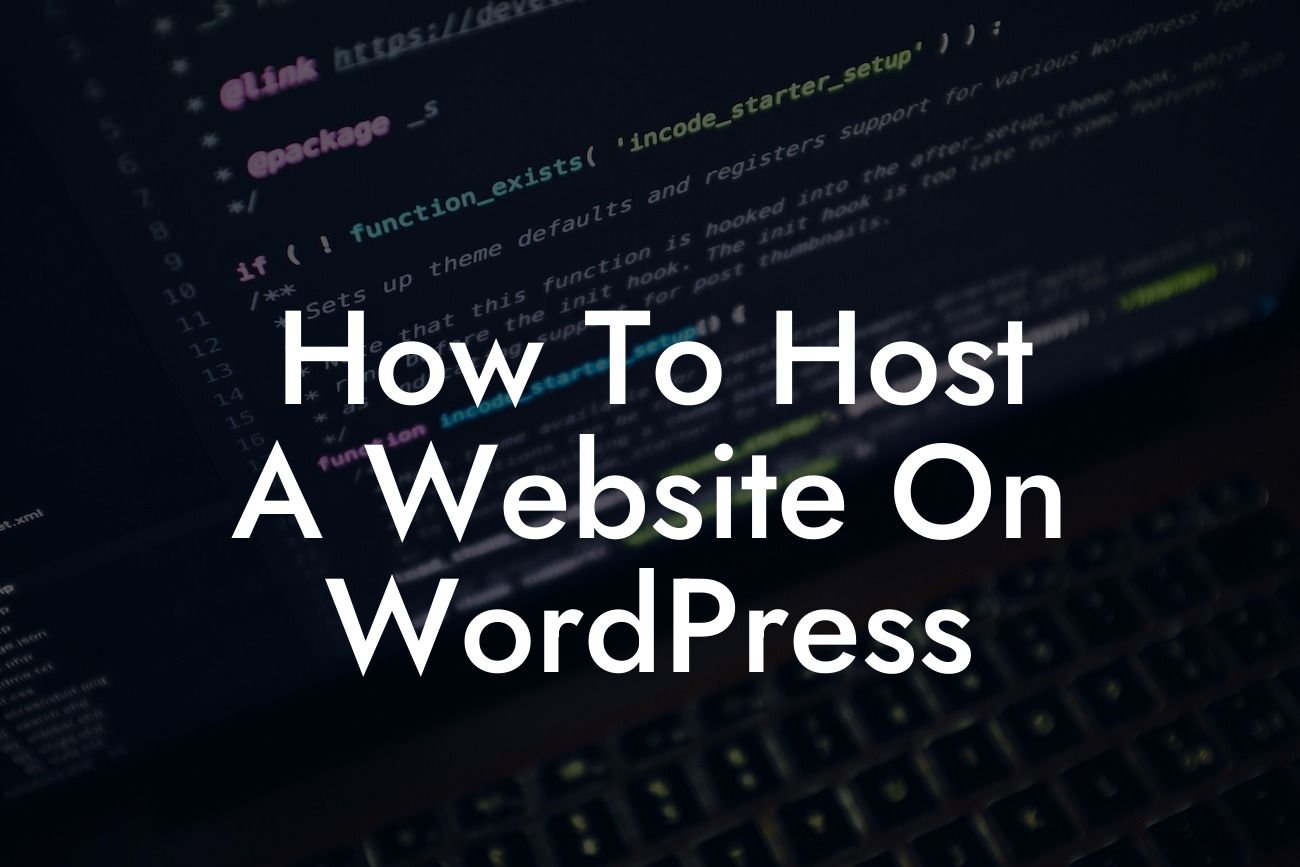 How To Host A Website On WordPress