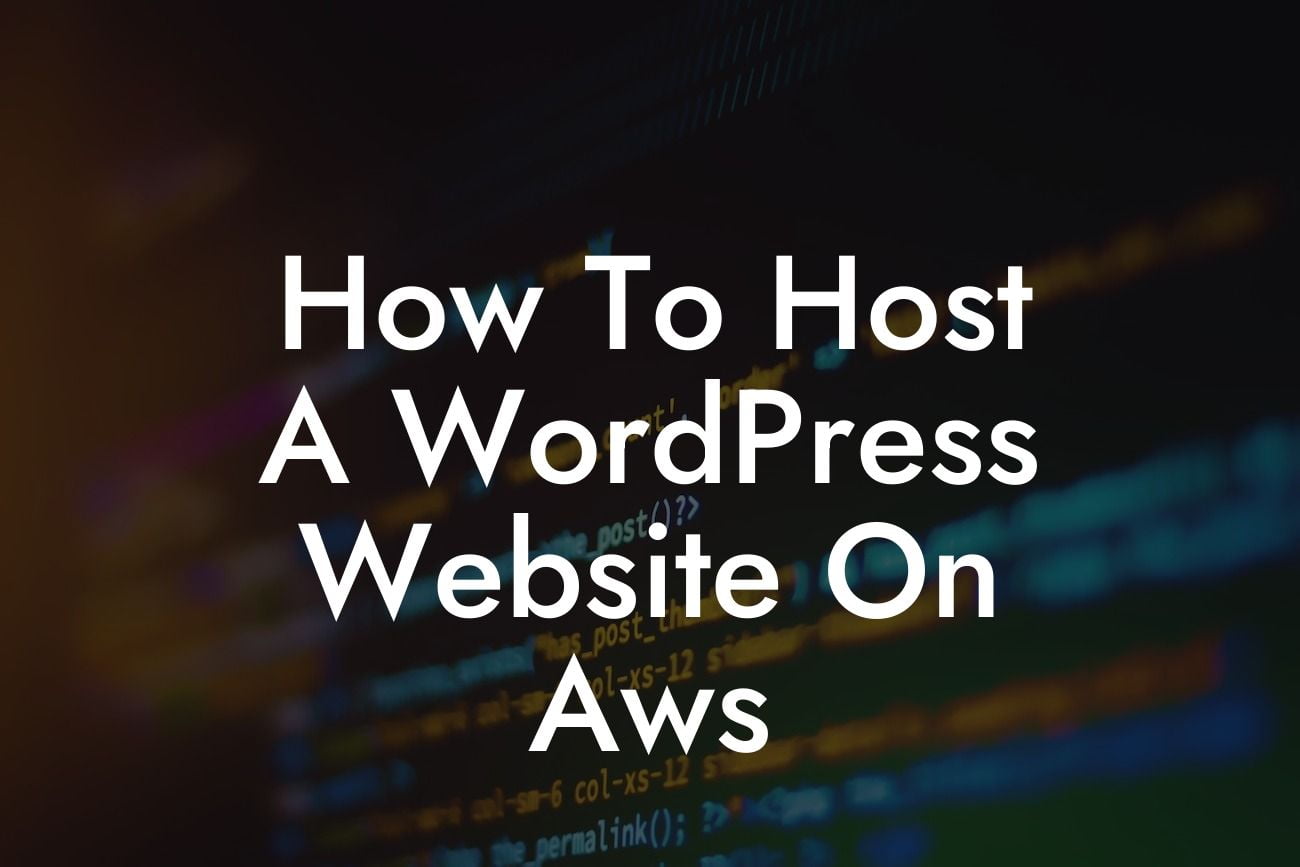 How To Host A WordPress Website On Aws