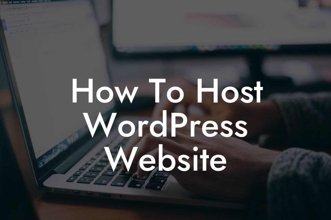 How To Host WordPress Website