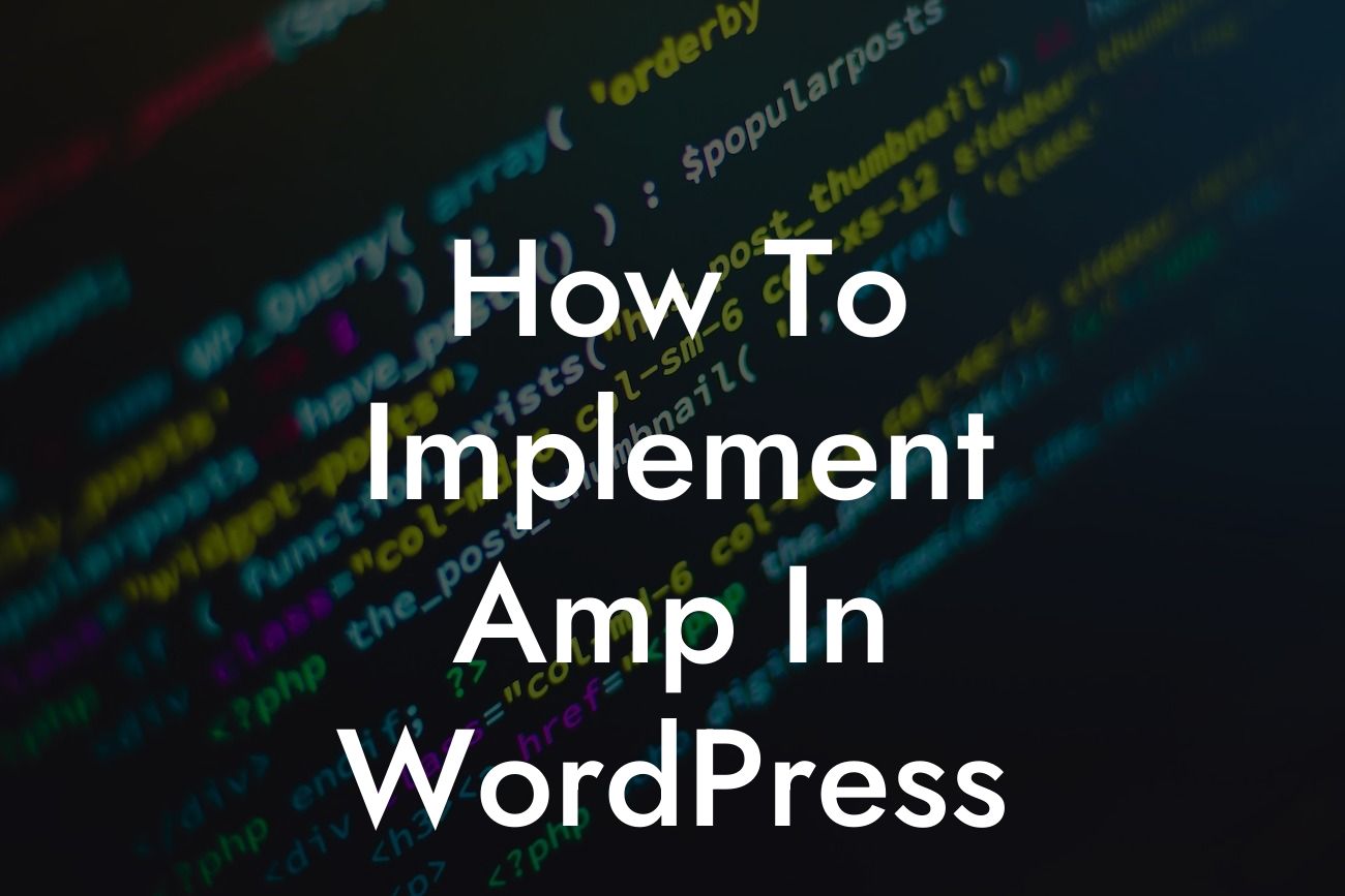 How To Implement Amp In WordPress