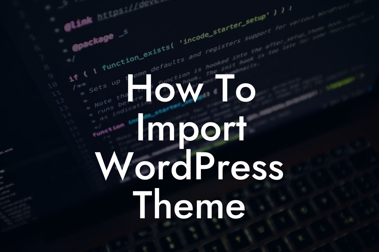 How To Import WordPress Theme