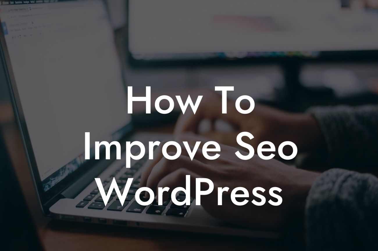 How To Improve Seo WordPress