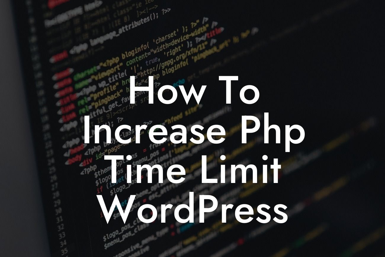 How To Increase Php Time Limit WordPress