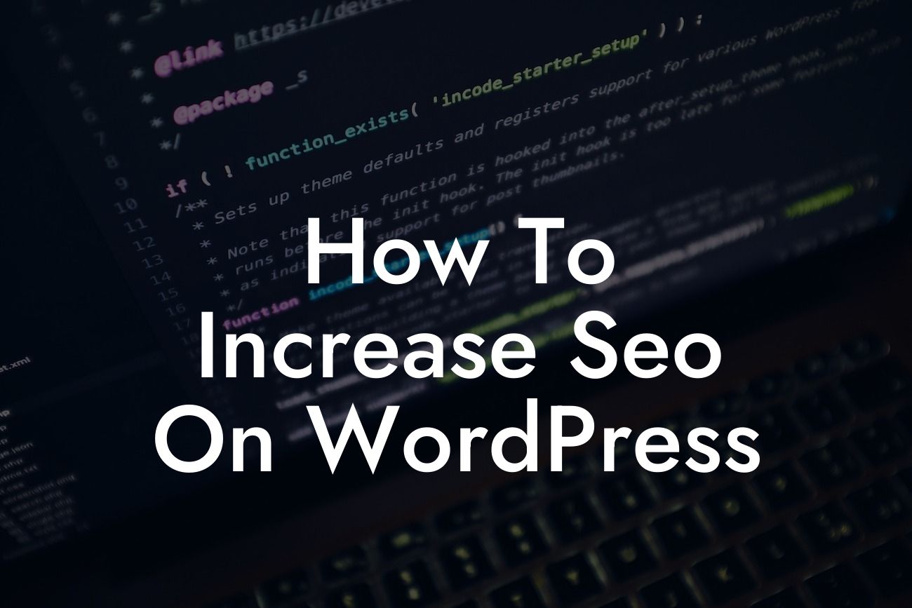 How To Increase Seo On WordPress