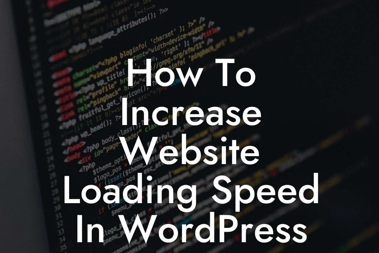 How To Increase Website Loading Speed In WordPress