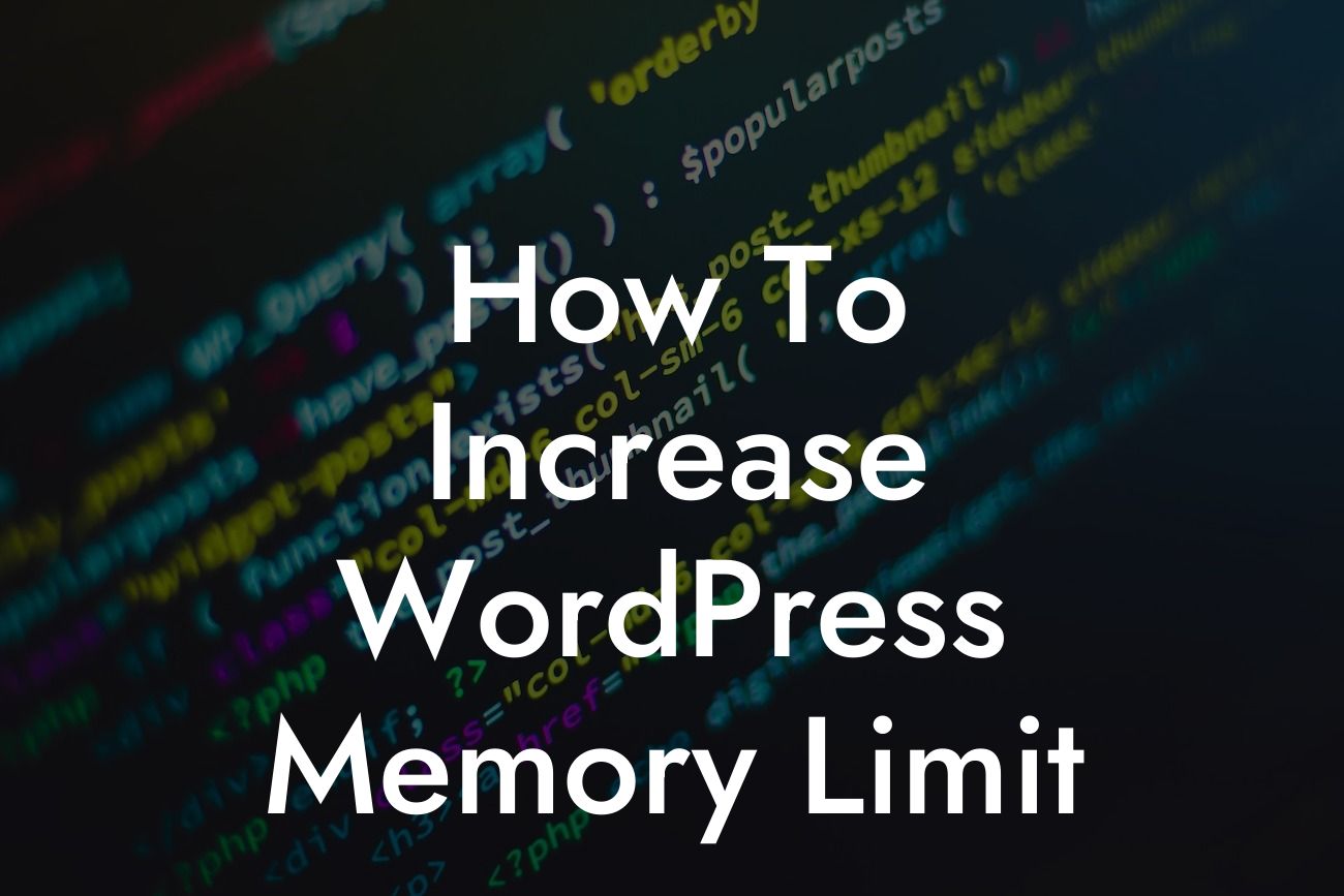 How To Increase WordPress Memory Limit