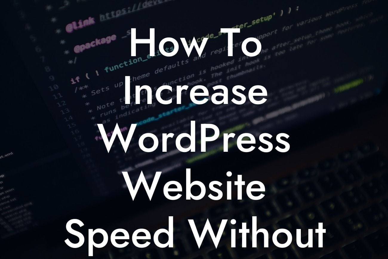 How To Increase WordPress Website Speed Without Plugin