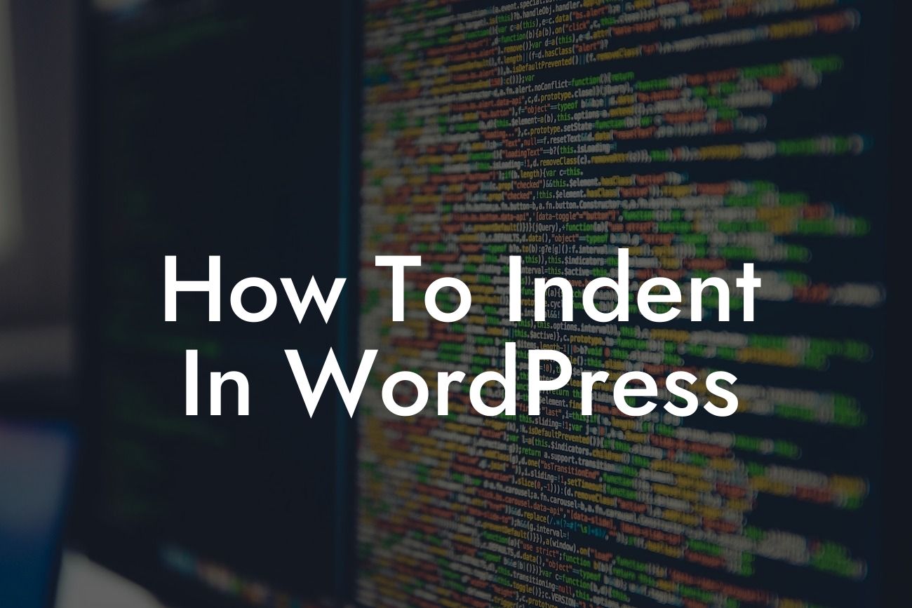 How To Indent In WordPress