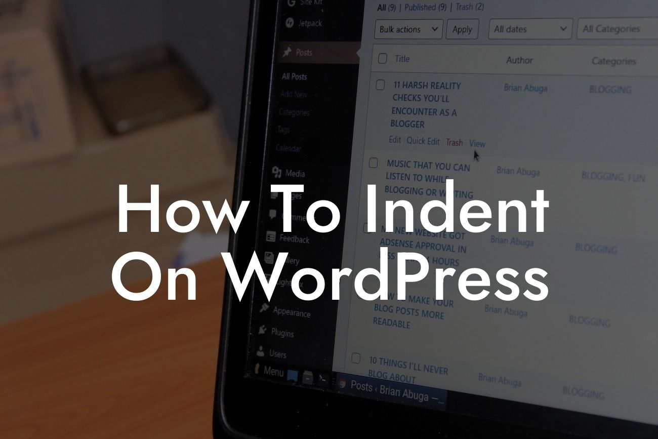 How To Indent On WordPress