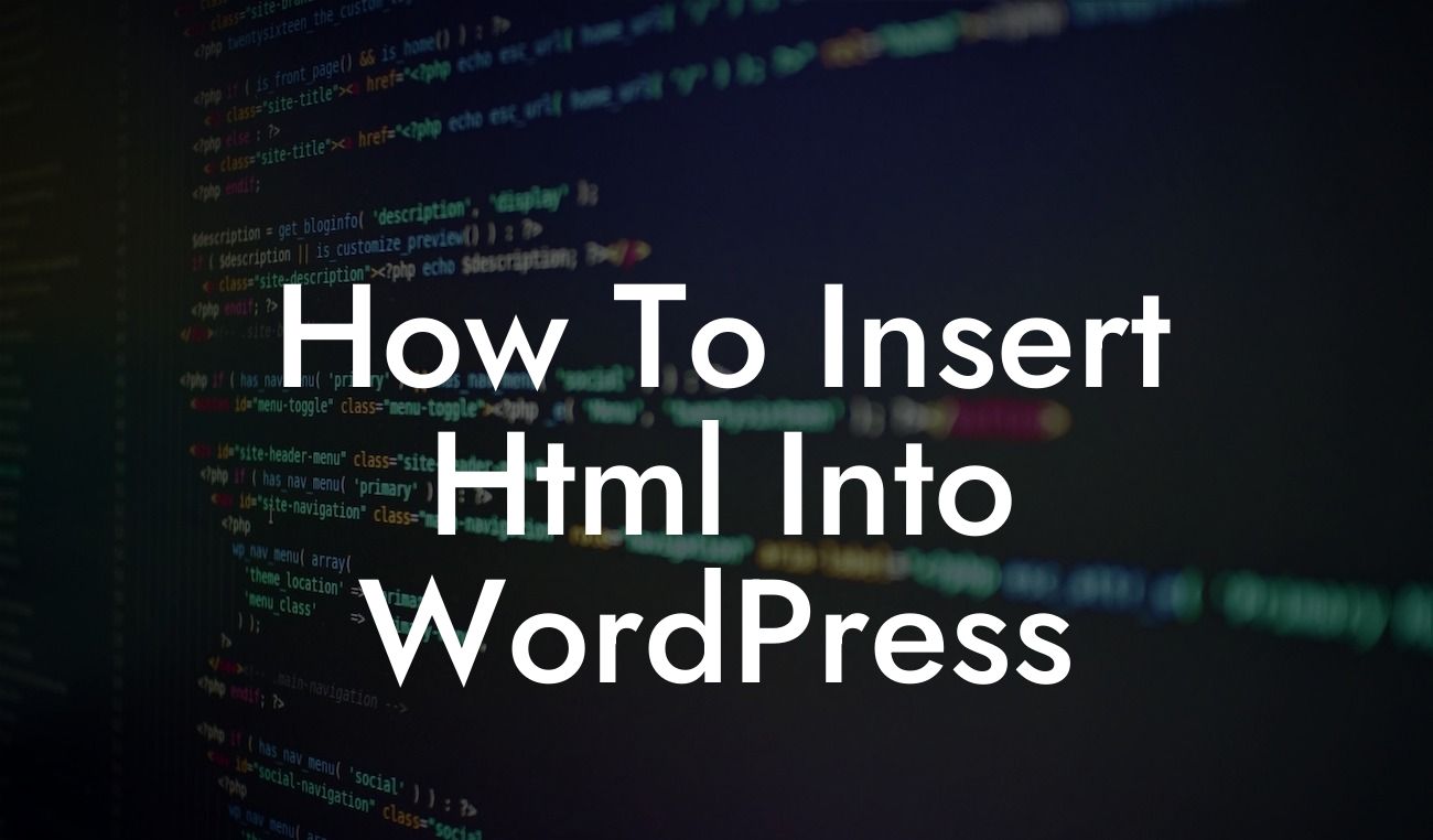 How To Insert Html Into WordPress