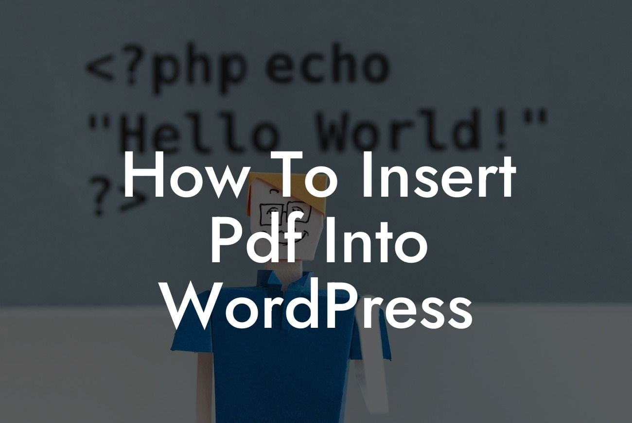 How To Insert Pdf Into WordPress