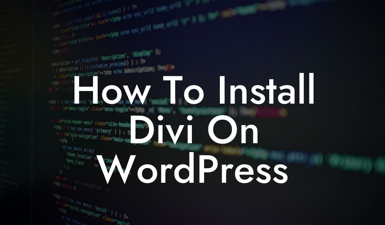 How To Install Divi On WordPress